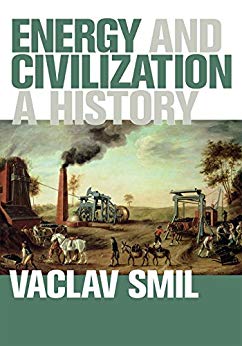 Energy and Civilization: A History (The MIT Press)
