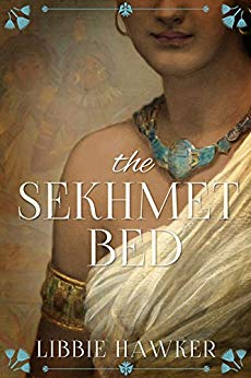 The Sekhmet Bed: A Novel of Ancient Egypt (The She-King Book 1)