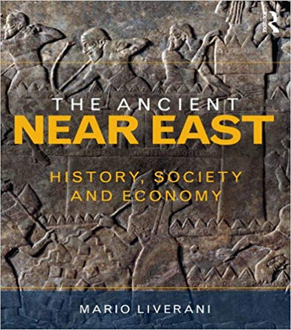 The Ancient Near East: History, Society and Economy 1st Edition